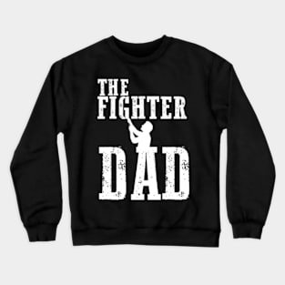 Best dad ever Crewneck Sweatshirt